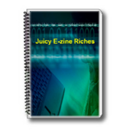 Product picture Make Money EBooks - Juicy E-zine Riches (PLR)